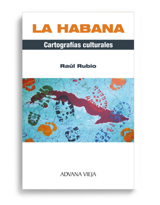 La Habana. Cartografías culturales