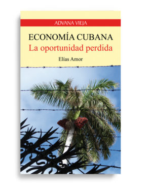 Economía cubana, la oportunidad perdida