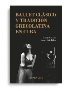 Ballet clásico y tradición grecolatina en Cuba | Aduana Vieja