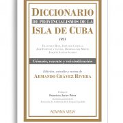 Diccionario de provincialismos de la Isla de Cuba | Aduana Vieja