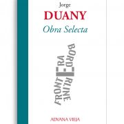 Jorge Duany | Obra selecta - Aduana Vieja Editorial