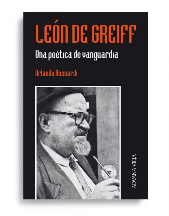 León de Greiff, por Orlando Rossardi | Aduana Vieja