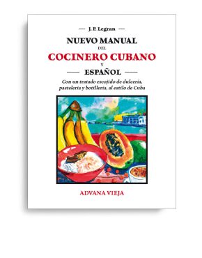 Nuevo manual del cocinero cubano y español