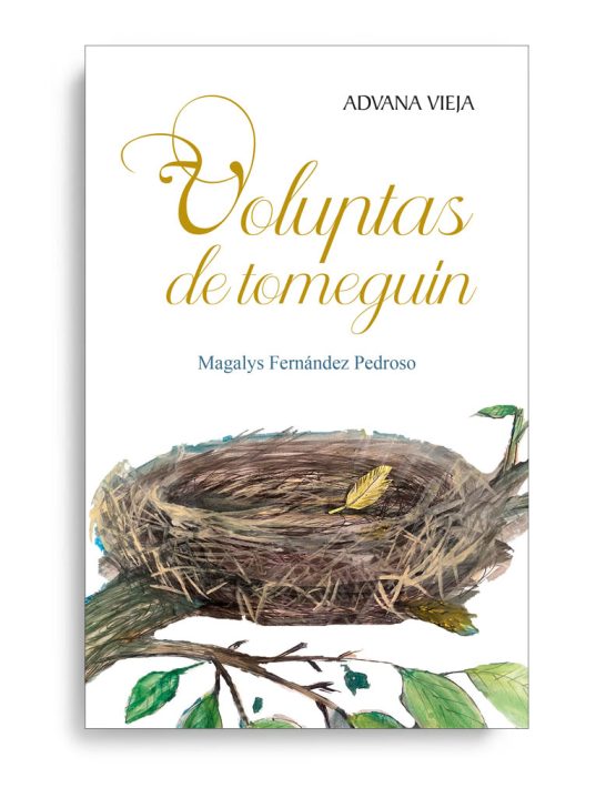 Voluptas de tomeguín - Magalys Fernández Pedroso - Aduana Vieja Editorial
